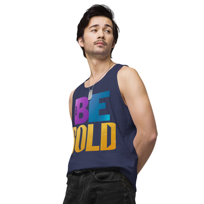 Men's 'Be Bold' Tank Top - Motivational Workout Shirt - Bold Statement Apparel