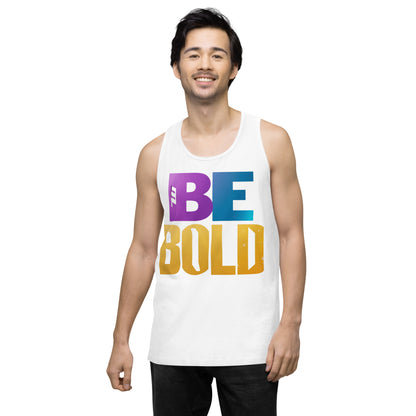 Men's 'Be Bold' Tank Top - Motivational Workout Shirt - Bold Statement Apparel