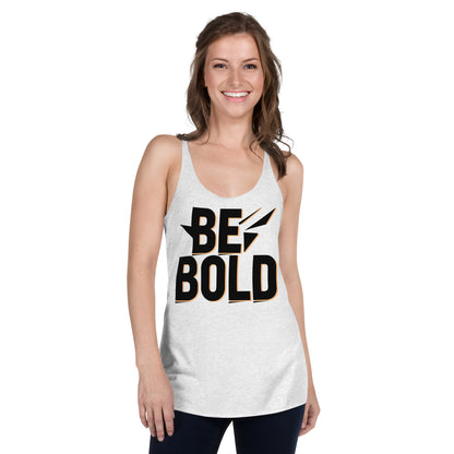 Women's 'Be Bold' Racerback Tank Top - Empowering Mission 11 Apparel