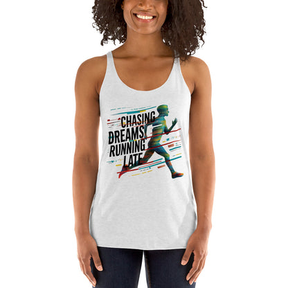 Mission 11 Chasing Dreams Running Late Racerback Tank