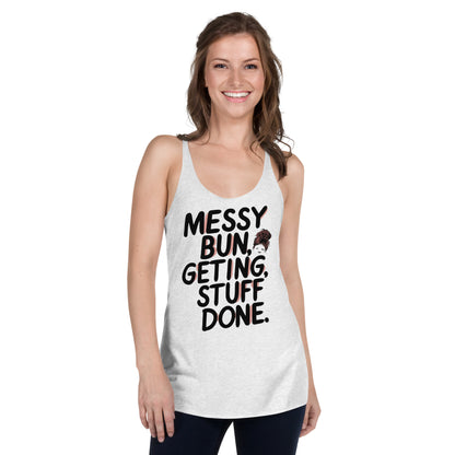 Mission 11 Messy Bun Getting Stuff Done Racerback Tank