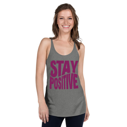 Women's 'Stay Positive' Racerback Tank Top - Motivational Mission 11 Apparel