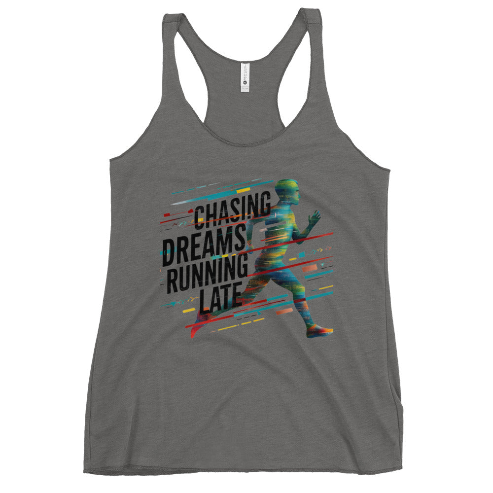 Mission 11 Chasing Dreams Running Late Racerback Tank