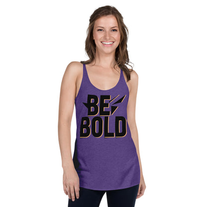 Women's 'Be Bold' Racerback Tank Top - Empowering Mission 11 Apparel