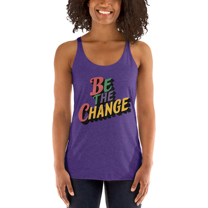 Women's 'Be the Change' Racerback Tank Top - Motivational Mission 11 Apparel