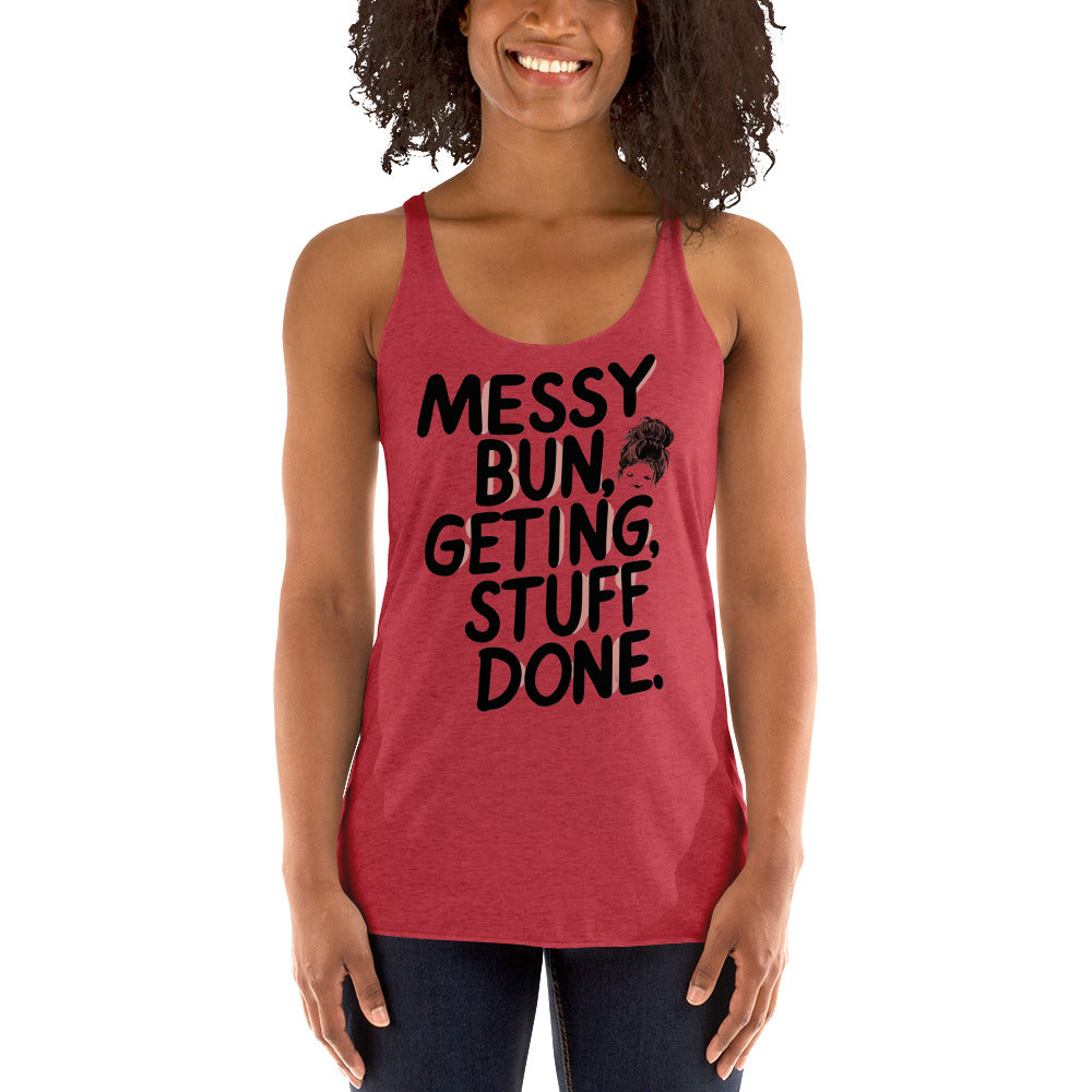 Mission 11 Messy Bun Getting Stuff Done Racerback Tank