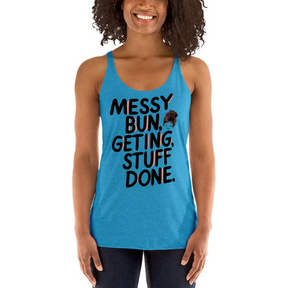 Mission 11 Messy Bun Getting Stuff Done Racerback Tank