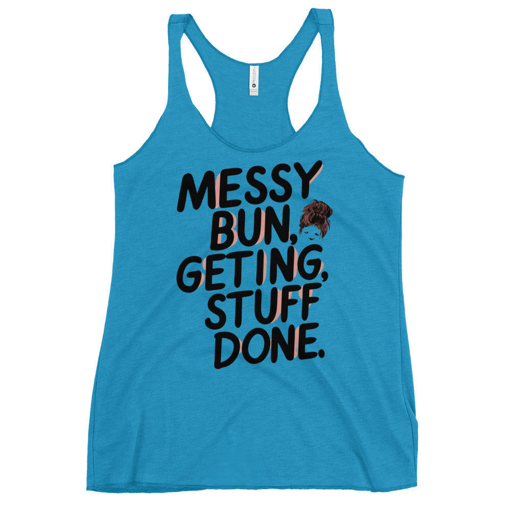 Mission 11 Messy Bun Getting Stuff Done Racerback Tank